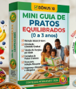 Mini Guia de Pratos Equilibrados de 0 a 3 anos